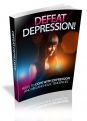 Defeat Depression - Learn About How To Defeat Depression