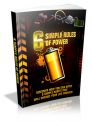 6 Simple Rules Of Power - 6 simple habits that will change your life forever!