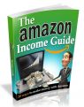 Amazon Income Guide - Here are some steps to get you: